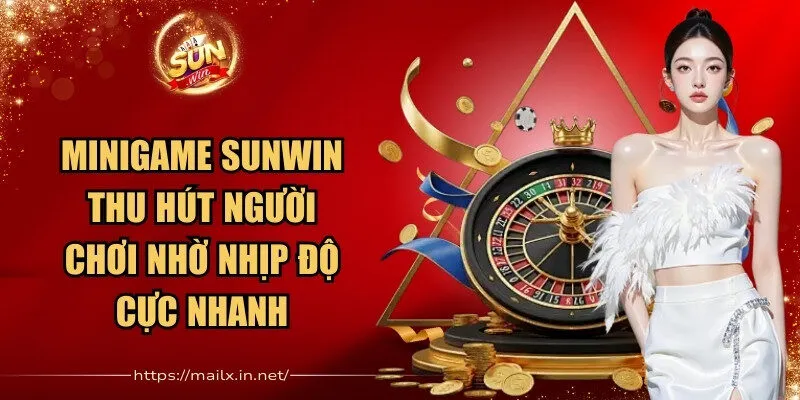 Sunwin 🎖️ Cổng Game Bài Đổi Thưởng Uy Tín Số 1 - Link Tải Sun Win 2026 28 Sunwin Minigame Sunwin thu hút người chơi nhờ nhịp độ cực nhanh